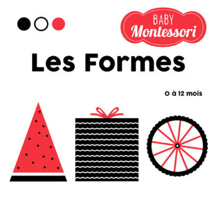 Les formes - Baby Montessori - Agnese Baruzzi - WHITE STAR KIDS