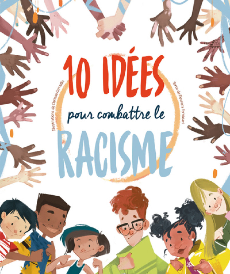 10 idées pour combattre le racisme - Eleonora Fornasari - WHITE STAR KIDS