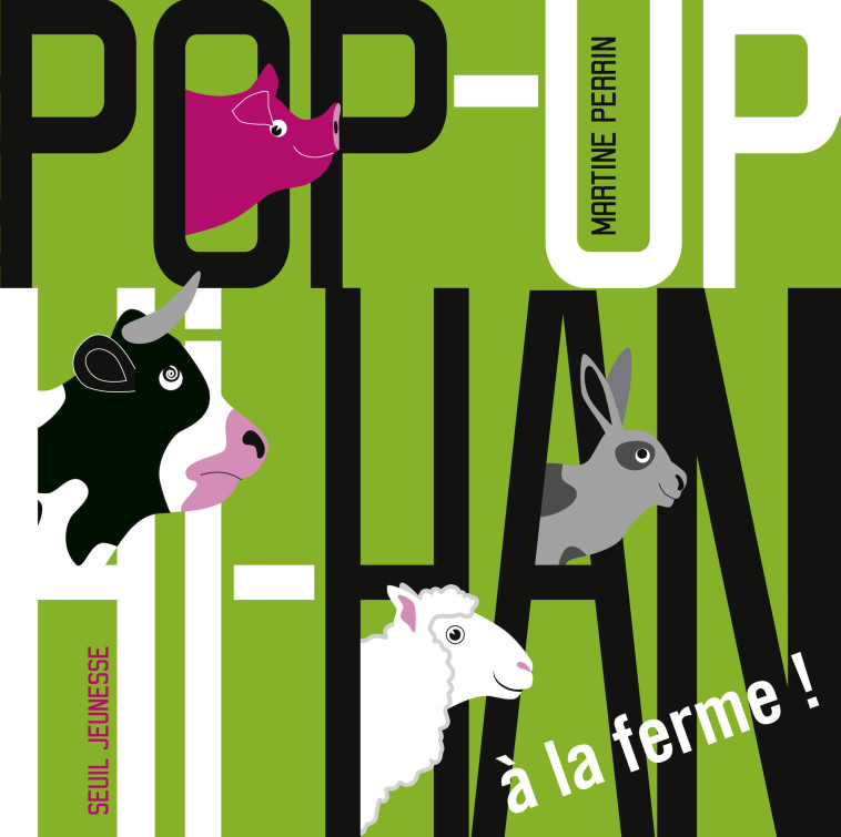 Pop up Hi Han - Martine Perrin - SEUIL JEUNESSE