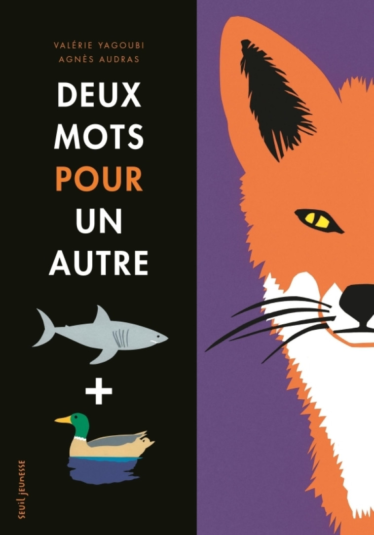 Deux mots pour un autre - Agnès Audras - SEUIL JEUNESSE