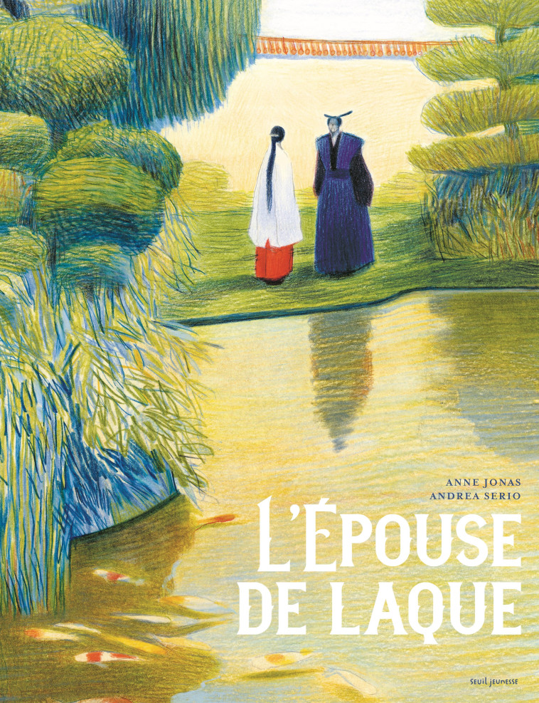 L'Épouse de laque - Anne Jonas - SEUIL JEUNESSE