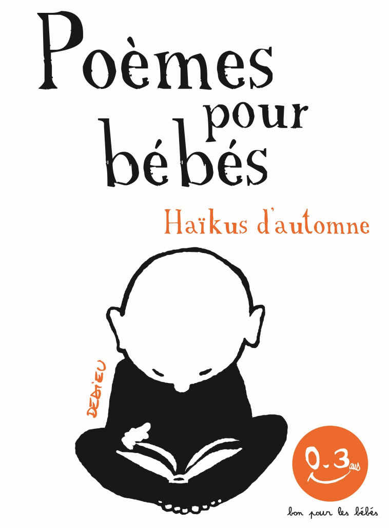 Haïkus d'automne. Poèmes pour bébés - Thierry DEDIEU - SEUIL JEUNESSE