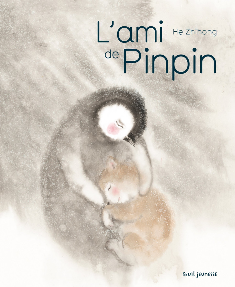 L'Ami de Pinpin - Zhihong HE - SEUIL JEUNESSE