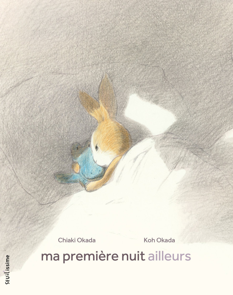 Ma première nuit ailleurs - Koh Okada - SEUIL JEUNESSE