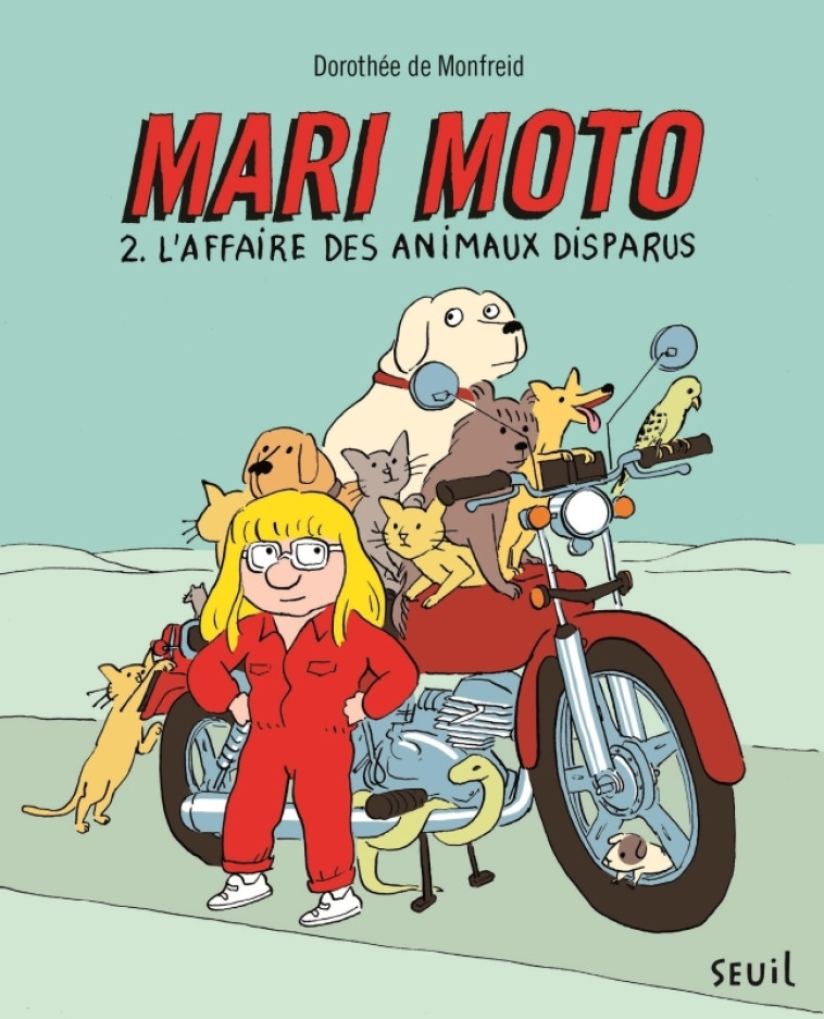 Mari Moto, tome 2 - Dorothée De Monfreid - SEUIL JEUNESSE