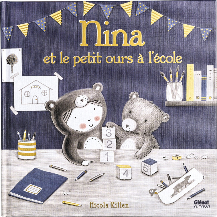 Nina et le petit ours à l'école - Nicola Killen - GLENAT JEUNESSE