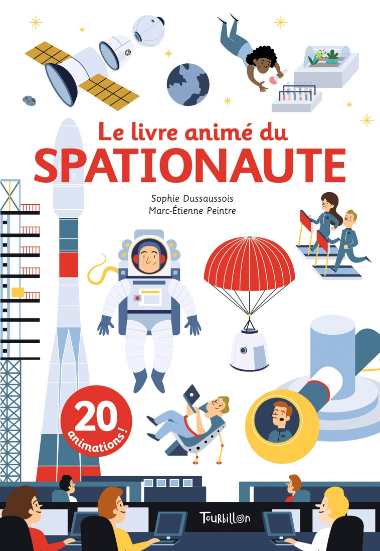 Le livre animé du spationaute - Sophie Dussaussois - TOURBILLON