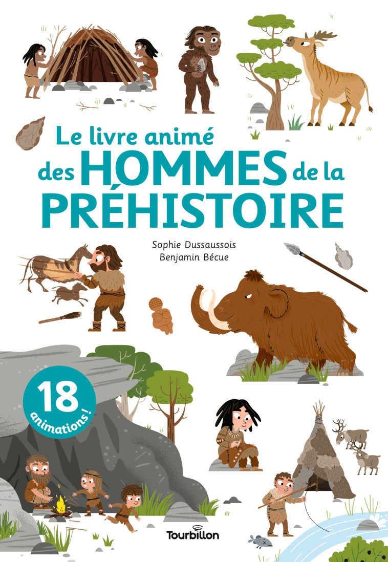 Le livre animé des hommes de la préhistoire - Sophie Dussaussois - TOURBILLON