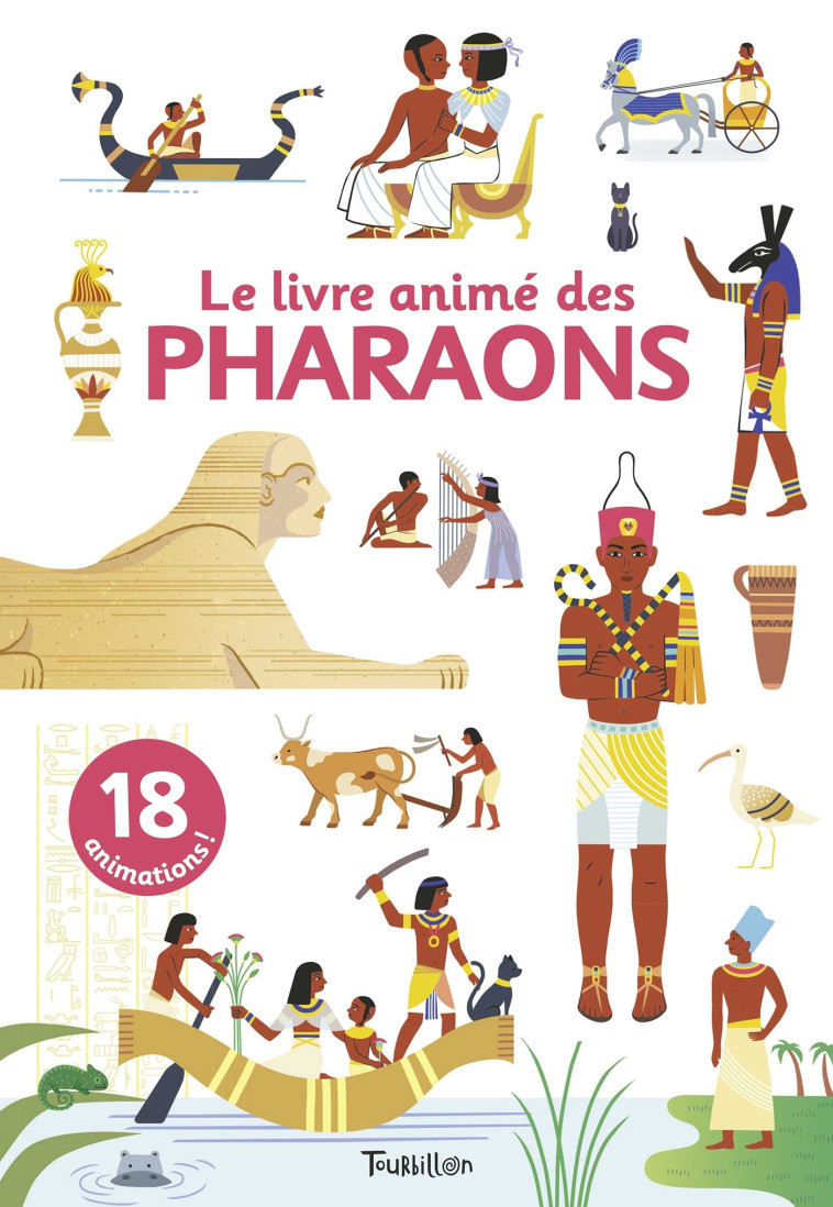 Le livre animé des pharaons - Sophie Dussaussois - TOURBILLON