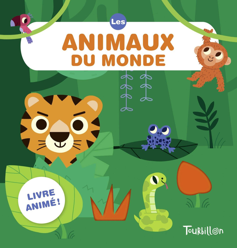 Les animaux du monde - Marion Billet - TOURBILLON