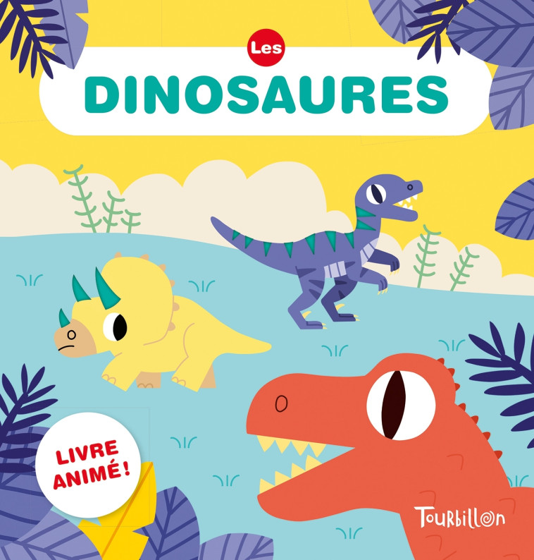 Les dinosaures - Marion Billet - TOURBILLON