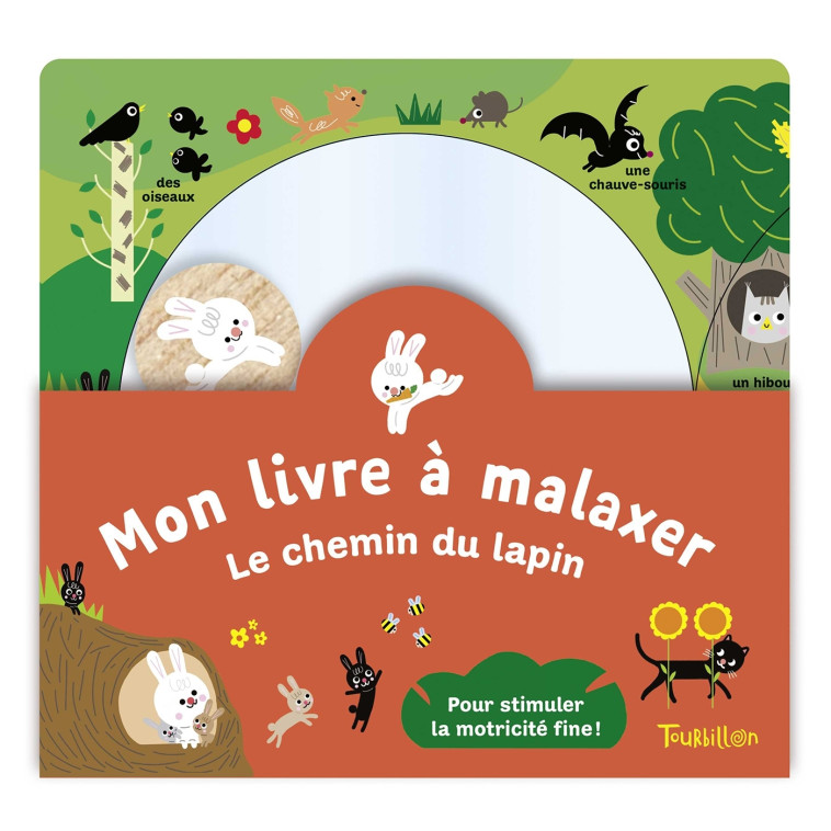 Mon livre à malaxer - Le chemin du lapin - Sophie Bouxom - TOURBILLON