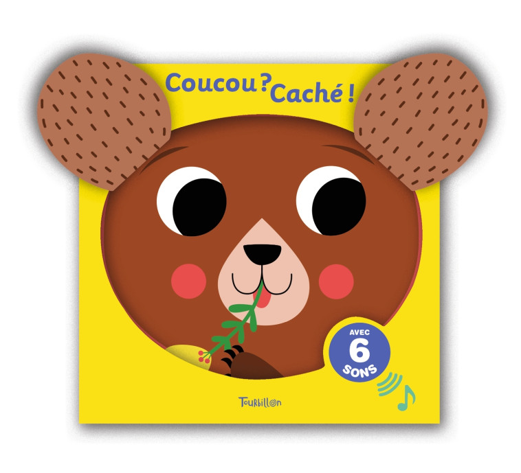 Coucou ? Caché ! - Mon livre-tissu sonore - Sarah Andreacchio - TOURBILLON