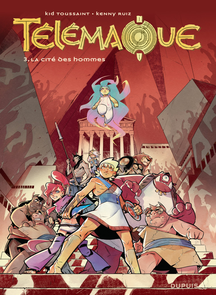 Télémaque - Tome 3 - La cité des hommes -  Kid Toussaint - DUPUIS