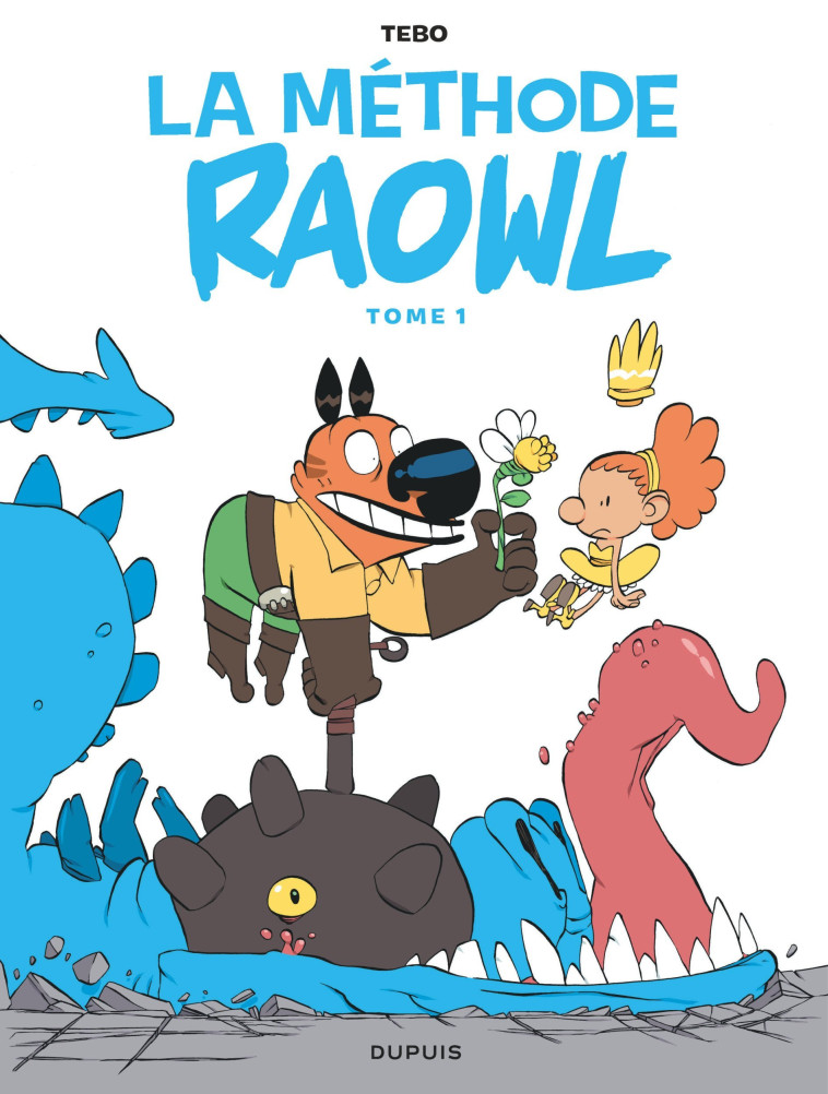 Raowl - La méthode  - Tome 1 -  Tebo - DUPUIS