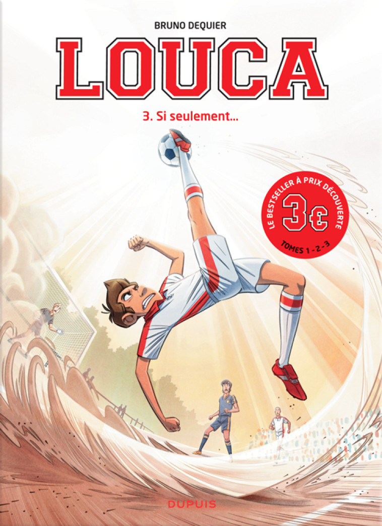 Louca - Tome 3 - Si seulement... / Edition spéciale (Opé 3¤) -  Dequier Bruno - DUPUIS