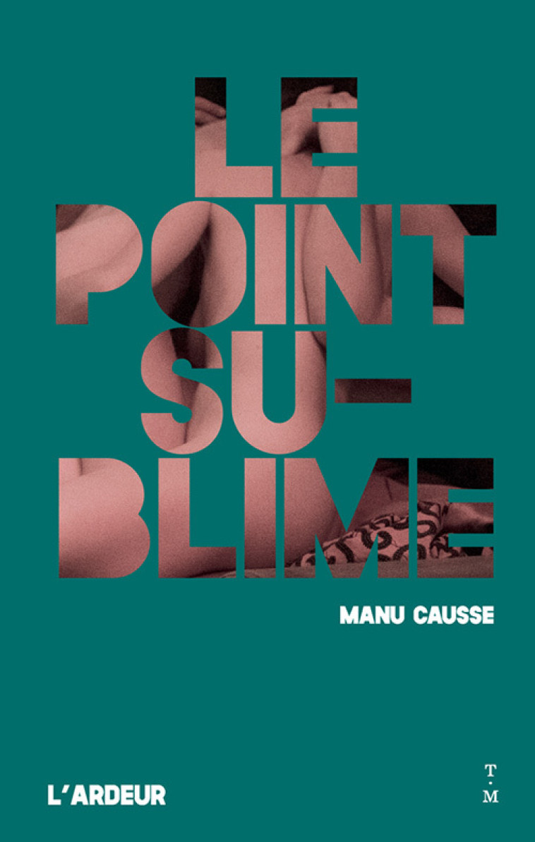 Le point sublime - Manu Causse - THIERRY MAGNIER