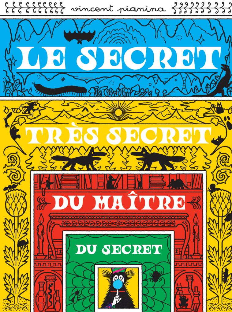 Le secret très secret du maître du secret - Vincent Pianina - THIERRY MAGNIER