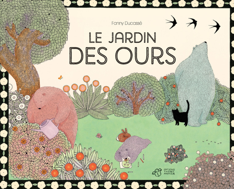 Le jardin des ours - Fanny Ducassé - THIERRY MAGNIER