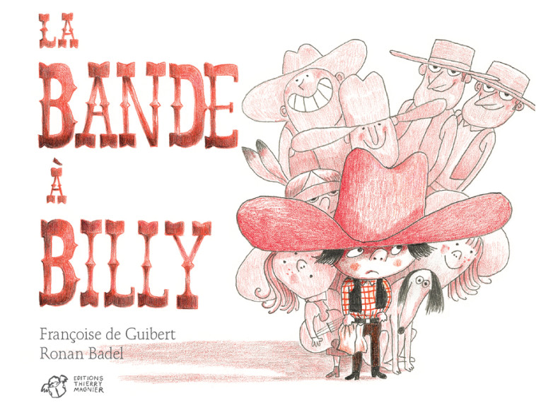 La bande à Billy - Françoise De guibert - THIERRY MAGNIER