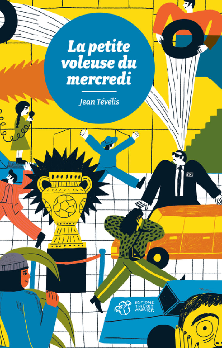 La petite voleuse du mercredi - Jean Tévélis - THIERRY MAGNIER