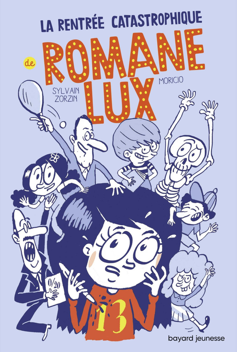 Romane Lux, Tome 01 - Sylvain Zorzin - BAYARD JEUNESSE