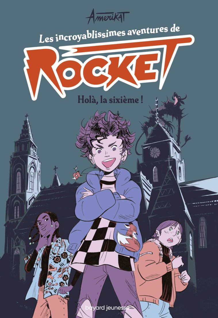 Les incroyablissimes aventures de Rocket, Tome 01 -  Amerikat - BAYARD JEUNESSE