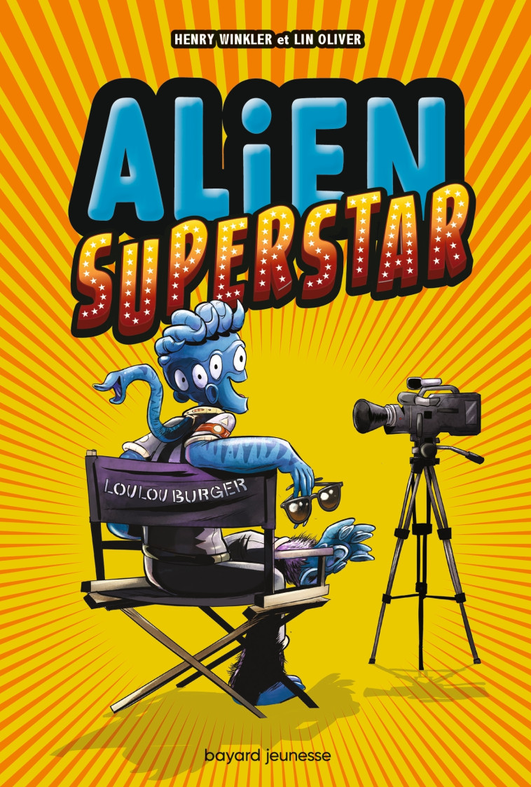 Alien Superstar , Tome 01 - Henry Winkler - BAYARD JEUNESSE