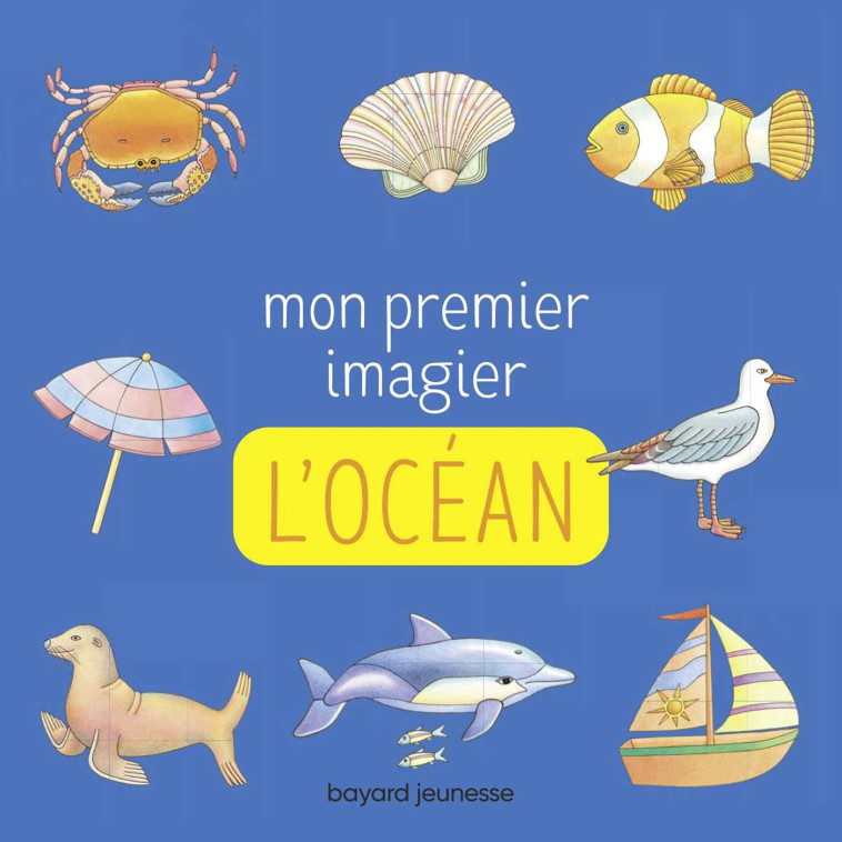 Mon premier imagier - L'océan - Martin Bour - BAYARD JEUNESSE