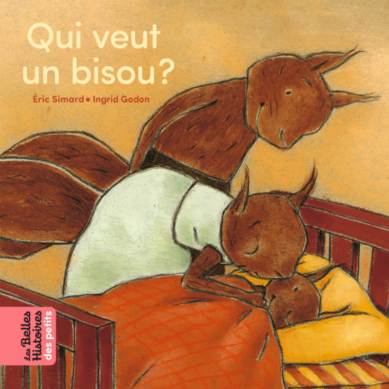 Qui veut un bisou ? - Éric Simard - BAYARD JEUNESSE