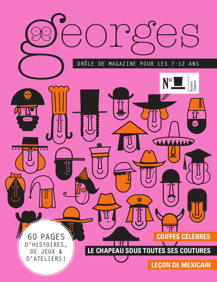 Magazine Georges N°38 - Chapeau - Guillaume PERREAULT - MAISON GEORGES