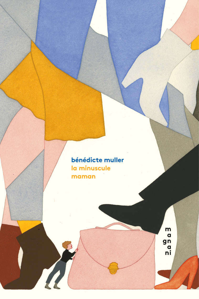 La Minuscule Maman - Bénédicte Muller - MAGNANI