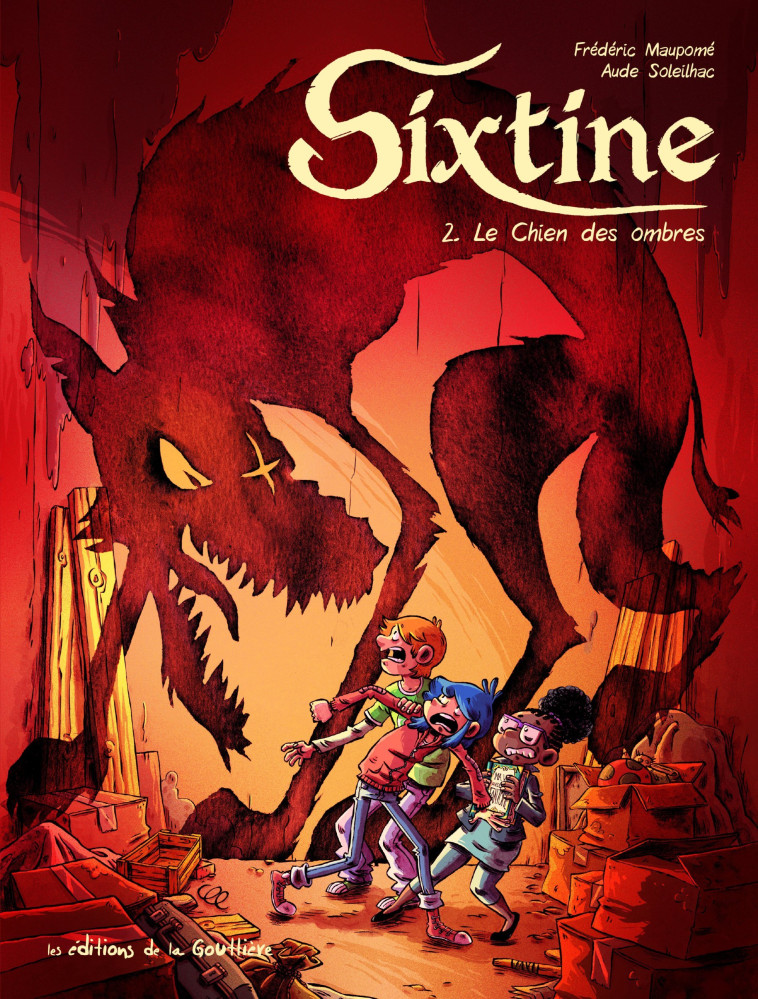 Sixtine - Tome 2 - Le chien des ombres - Aude Soleilhac - DE LA GOUTTIERE