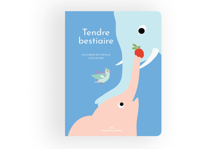 TENDRE BESTIAIRE - Alice Ricard - MARCEL JOACHIM