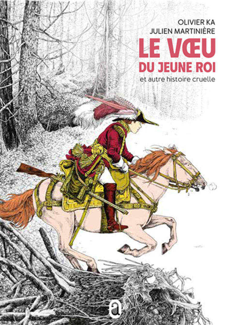 LE VOEU DU JEUNE ROI ET AUTRE HISTOIRE CRUELLE -  KA OLIVIER - OBRIART