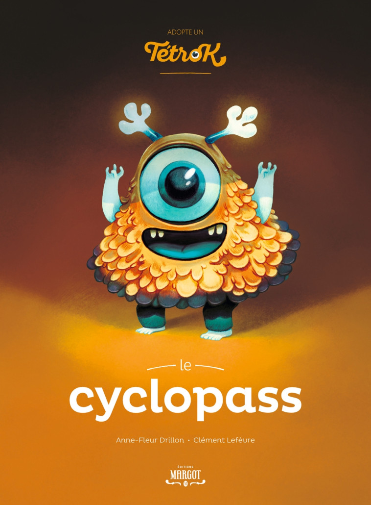 Adopte un tetrok - Le Cyclopass - Clément Lefèvre - MARGOT