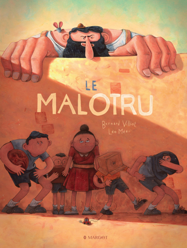 Le malotru - Bernard Villiot - MARGOT