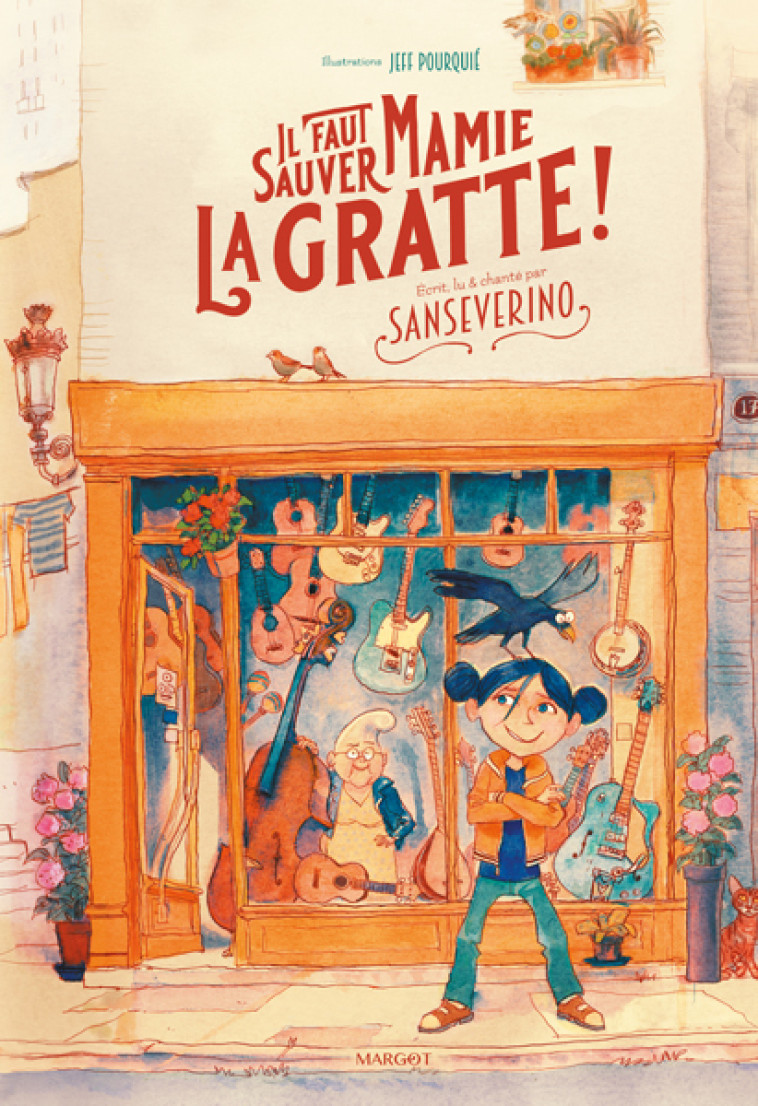 Il faut sauver mamie La Gratte ! -  Sanseverino - MARGOT