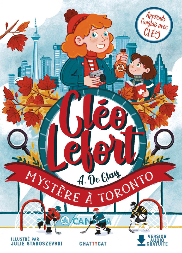 Cléo Lefort : Mystère à Toronto -  De Glay - CHATTYCAT