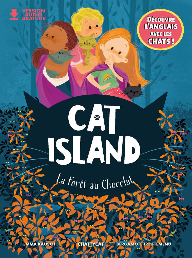 Cat island : La forêt au chocolat  - Emma Kausch - CHATTYCAT