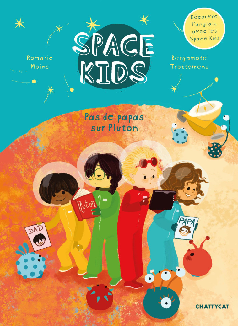 Space kids : pas de papas sur Pluton - Romaric Moins - CHATTYCAT