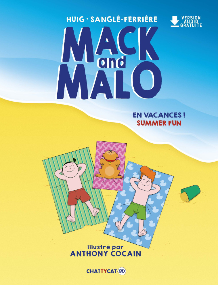 Mack and malo : en vacances ! - Anthony Cocain - CHATTYCAT