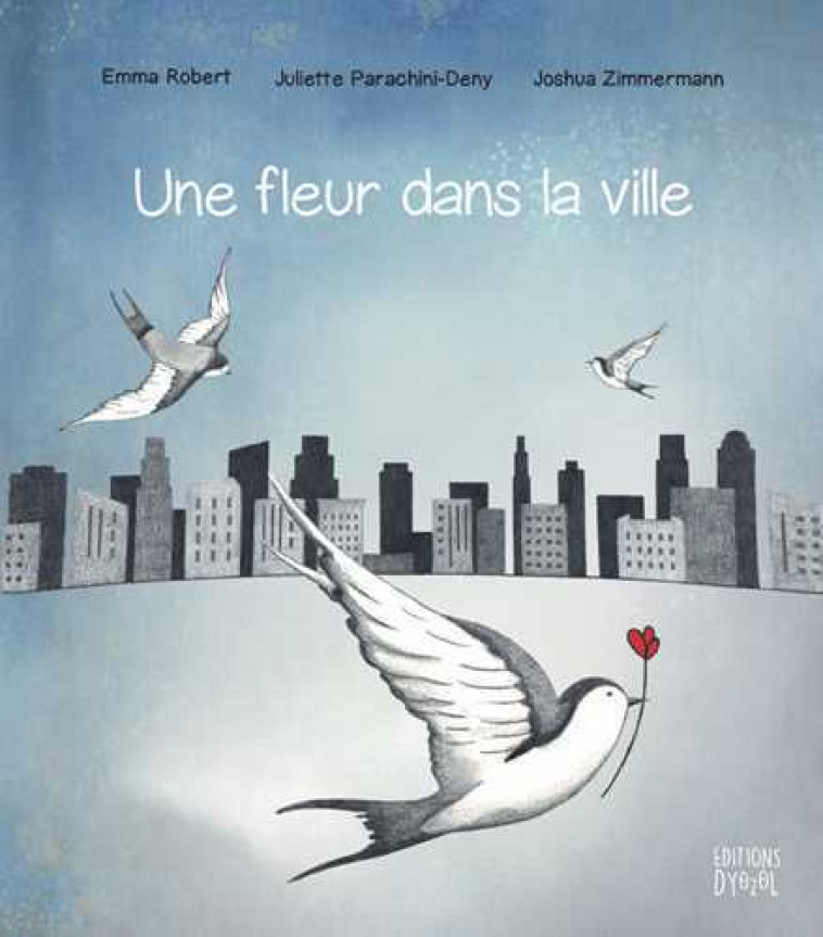 Fleur dans la ville (Une) - Emma Robert - DYOZOL