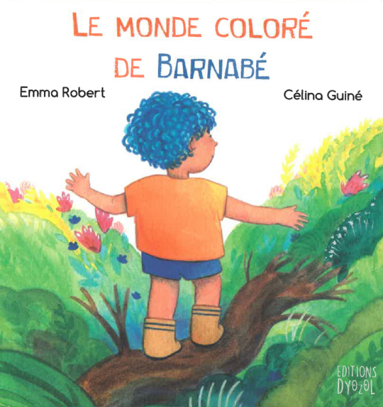 Monde coloré de Barnabé (Le) - Emma Robert - DYOZOL