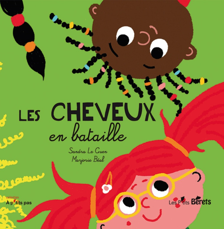 Les cheveux en bataille - Sandra Le Guen - ORSO