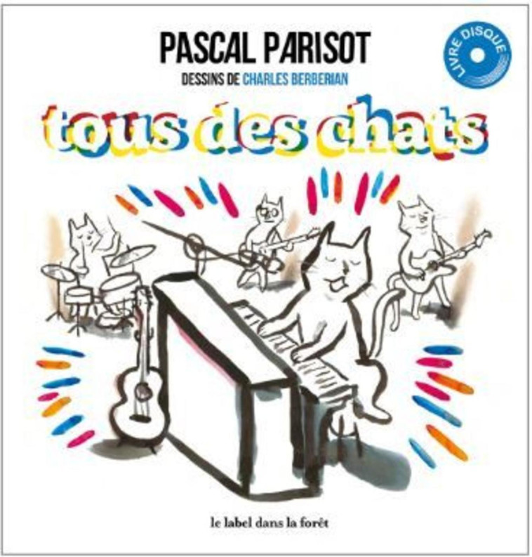 Tous des chats - Charles Berberian - LABEL FORET