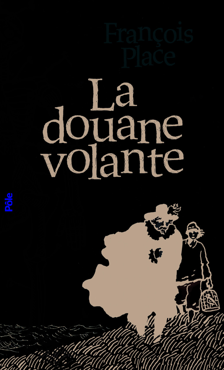 La douane volante - François Place - GALLIMARD JEUNE