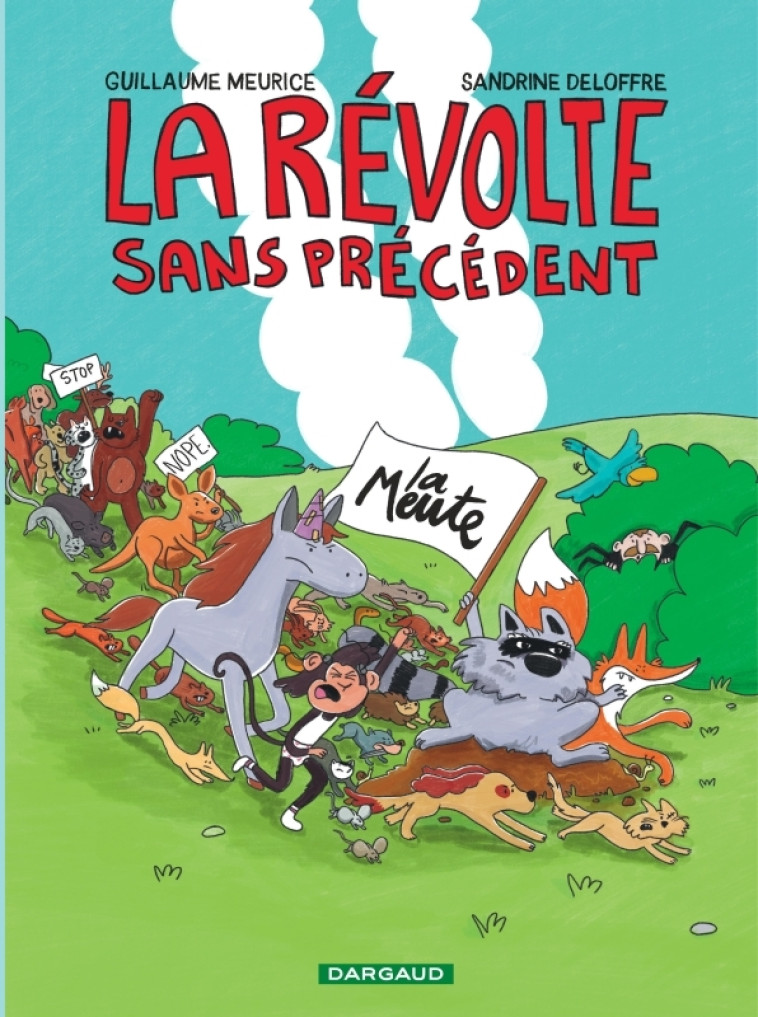 La révolte sans précédent -  Meurice  Guillaume - DARGAUD