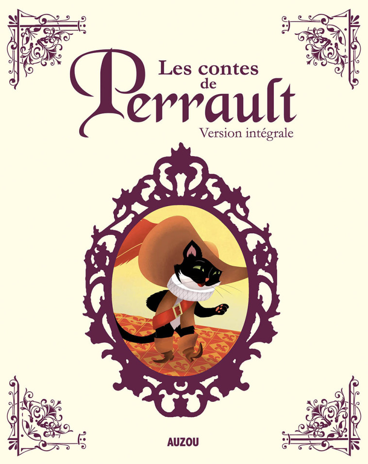 LES CONTES DE PERRAULT - VERSION INTÉGRALE -  PERRAULT/TESSIE - AUZOU