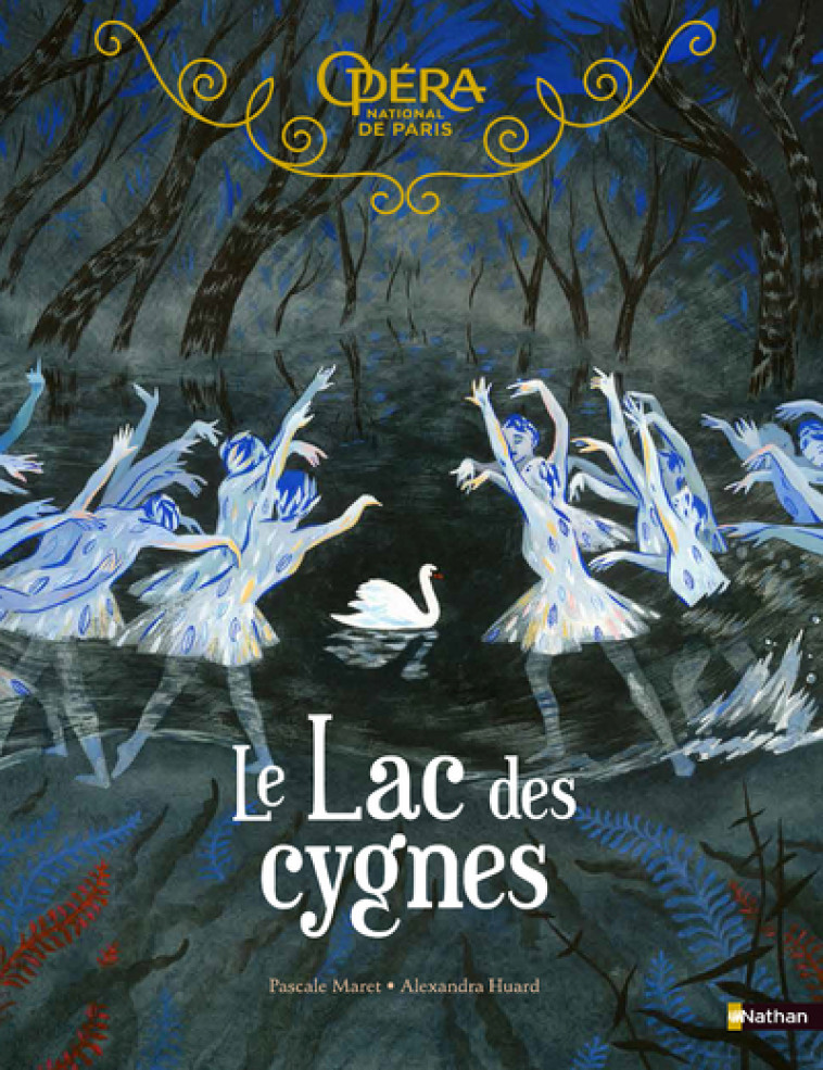 Grand album du ballet - Le Lac des cygnes - Pascale Maret - NATHAN